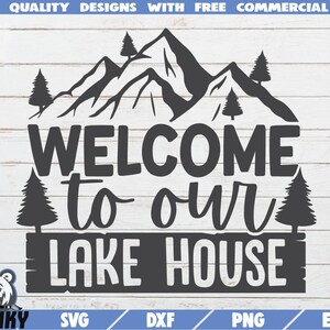Bienvenido a nuestra casa del lago SVG - Descarga instantánea - Archivo de corte imprimible - Camisa de lago SVG- Decoración de la casa del lago - Vacaciones en el lago svg - Barco svg