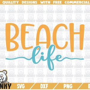 Beach life SVG - Beach life cut file - Beach life DXF - Beach shirt svg - Beach vacation SVG - Summer svg - Summer vacation - Silhouette svg