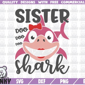 Schwester Hai SVG - DXF-Datei - geschnitten Datei - Schwester Hai Shirt SVG - Schwester geschnitten Datei - Familie Hai Svg - Mama Hai Svg - süße Hai Svg - Bogen