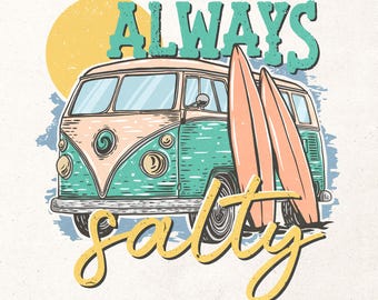 Siempre salado PNG / Diseño de sublimación / Descarga instantánea / Diseño de verano png / Camisa de playa png / Camisa de verano png / Furgoneta retro png / Digital