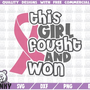 Dit meisje foutht en won SVG - Cut bestand - DXF bestand - Borstkanker SVG - Kanker overlevende svg - Awareness shirt svg - Roze lint svg