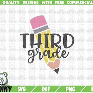 Third grade SVG - CUT file - DXF file - 3rd grade svg - Third grade shirt - Back to school svg - School cut file - Teachersvg - Pencil svg