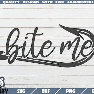 Bite me SVG - Descarga instantánea - Archivo de corte imprimible - Uso comercial - Gancho de pesca svg - Cita de pesca svg - Pescador svg - Camisa de pesca