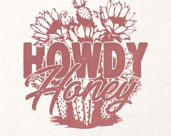 Howdy honey Png | Western sublimation design | Country girl shirt print | Western DTG design | retro western Png | Cowgirl shirt design