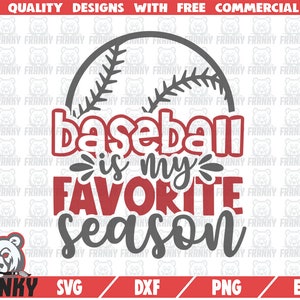 Beisebol é minha temporada favorita SVG - Arquivo cortado - Arquivo DXF - Camisa de beisebol SVG - Fã de beisebol svg - Jogo de beisebol svg - Mãe de beisebol svg