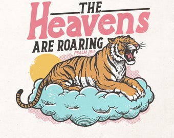 Vintage Christian shirt graphic - Bible verse digital design - The heavens are roaring PNG - Christian woman shirt print - Retro tiger PNG