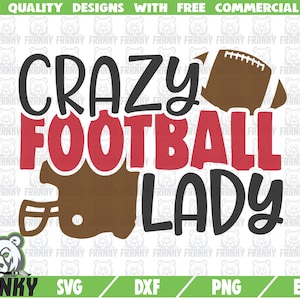 Crazy football lady SVG - Arquivo cortado - Arquivo DXF - Football mom svg - Football fan svg - Bola de futebol - Capacete de futebol - Camisa de futebol svg