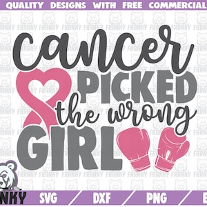 Kanker pakte het verkeerde meisje SVG - Cut bestand - DXF bestand - Kanker bewustzijn shirt - Borstkanker svg - Fight cancer - Roze lint svg - Hope