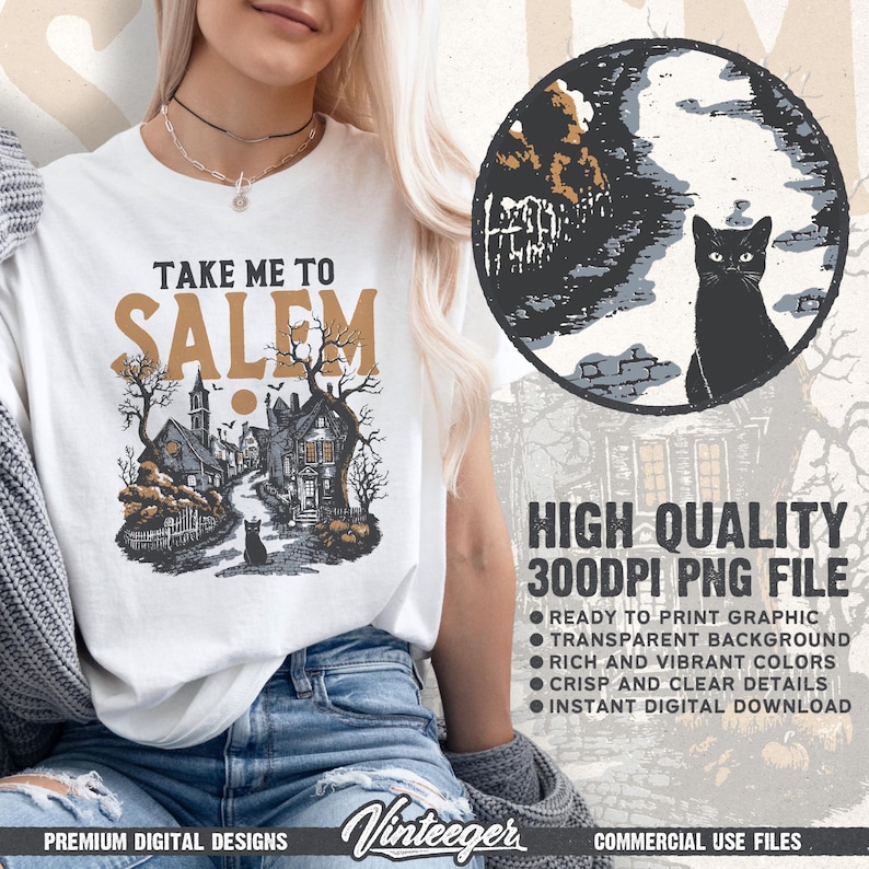 May include: White t-shirt with the text "TAKE ME TO SALEM" in brown and a graphic of a spooky town scene. A black cat is featured in the design. The shirt also has the text "HIGH QUALITY 300DPI PNG FILE".