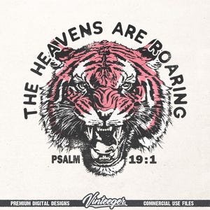 The heavens are roaring Png | Christian shirt design | Retro tiger sublimation | Bible quote sublimation | Inspirational shirt design