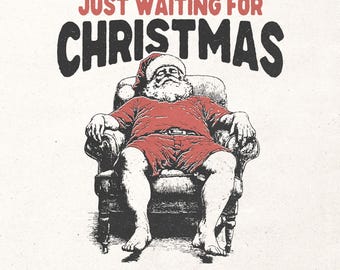Funny Santa Claus graphic PNG - Retro Christmas design for sublimation and DTG printing - Funny Christmas quote PNG - Winter T-shirt design