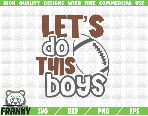 Let's Do This Boys SVG Cut File DXF File Football | Etsy