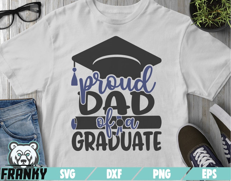 Download Clip Art Art Collectibles Proud Daddy Grad Squad Cut File Proud Father Dxf File Proud Dad Of A Graduate Svg End Of School Svg Cut File Graduation Svg