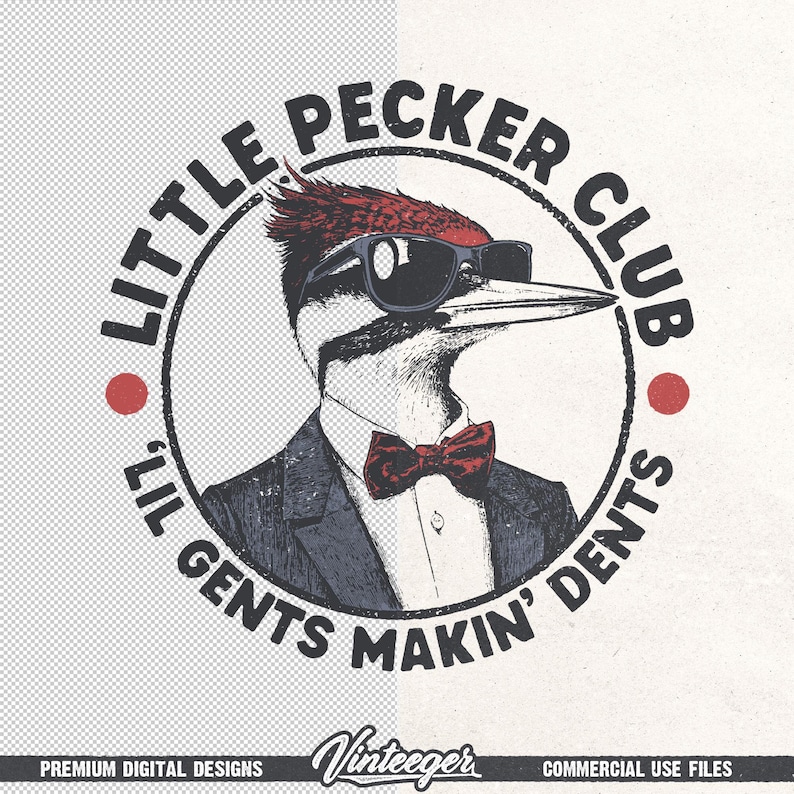 May include: A vintage-style graphic featuring a woodpecker wearing sunglasses, a bow tie, and a suit. The text reads "Little Pecker Club" and "Lil' Gents Makin' Dents" in a circular design. The design includes red accents.