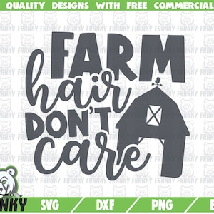 Les cheveux de ferme ne se soucient pas SVG - Fichier coupé - fichier DXF - Fille de ferme SVG - Farmhouse svg - Farm mom svg - Farmer svg - Farm life svg - Fichier numérique