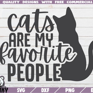 Cats are my favorite people SVG - Instant download - Printable cut file - Commercial use - Cat mom svg - Cat shirt design - Cat lover svg