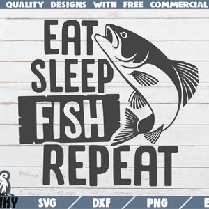 Essen Schlaf Fisch wiederholen SVG - sofortiger Download - druckbare geschnitten Datei - kommerzielle Nutzung - Angeln Zitat Svg - Fischer Svg - Angeln Shirt Svg
