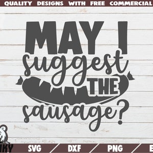 Darf ich Wurst vorschlagen ? SVG - schneiden Sie Datei - DXF-Datei - lustige Bbq Schürze Svg - lustige Grill Shirt Svg - Grill Zitat Svg - Bbq Papa Svg - Digital