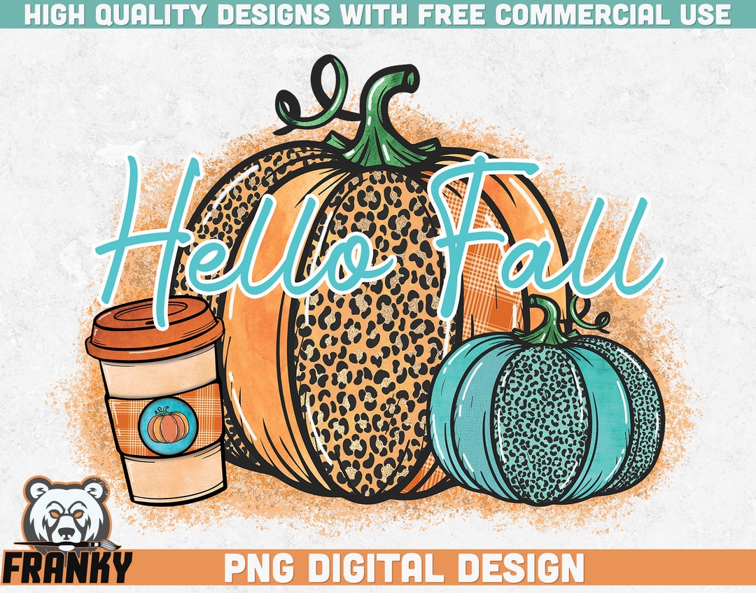 Hello Fall PNG Instant Download Sublimation Design Fall Shirt Print ...
