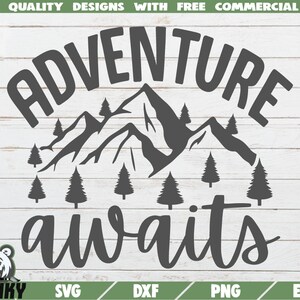 Adventure awaits SVG - Instant download - Printable cut file - Commercial use - Mountains svg - Hiking shirt svg - Nature svg - Hike svg