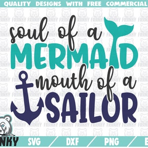 Soul of a mermaid mouth of a sailor SVG - DXF file - Cut file - Mermaid svg - Nautical svg - Mermaid tail - Anchor svg - Funny quote svg