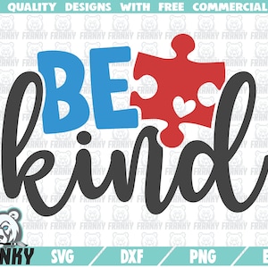 Be kind SVG - Download istantaneo - File tagliato stampabile - Uso commerciale - Autism awareness SVG - Autism shirt svg - Autistic svg - Puzzle piece
