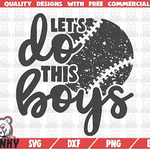 Let&#39;s do this boys - Baseball svg - Baseball shirt svg - Love baseball - Baseball ball - Baseball fan - Baseball clip art - Silhouette file