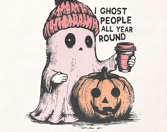 I ghost people all year round Png | Halloween graphic | Cute ghoul Png | Halloween shirt print | Fall sublimation Png | Halloween girl Png