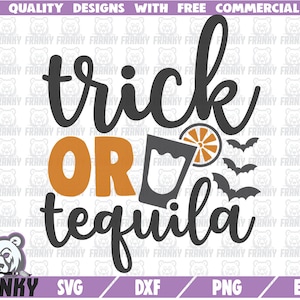 Trick or tequila SVG - Cut file - DXF file - Halloween shirt SVG - Funny halloween quote svg - Tequila lover svg - Bats svg - Tequila glass