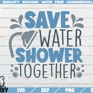 Bespaar water douche samen SVG - Cut bestand - DXF bestand - Grappige badkamer citaat svg - Restroom sticker svg - Badkamer decoratie - Digitaal bestand