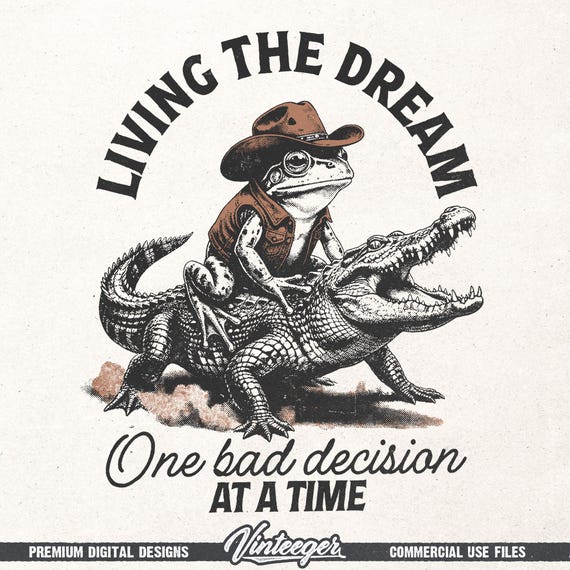 Funny western digital design - Sarcastic shirt print - Living the dream PNG - Funny cowboy sublimation graphic - Humorous t-shirt print PNG