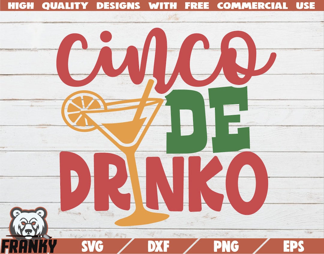 Cinco De Drinko SVG Instant Download Printable Cut File Commercial Use