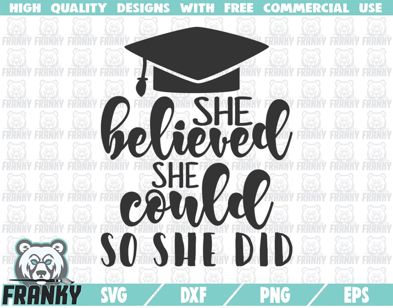 Graduation Svg Believe Svg Graduation Hat Graduation Shirt Svg Graduation Dxf She Believed She Could So She Did Feminist Clip Art Art Collectibles
