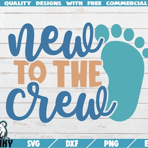 Nuevo en la tripulación SVG - Descarga instantánea - Archivo de corte imprimible - Uso comercial - Bebé niño SVG - Pies de bebé svg - Niño recién nacido svg - Onesie svg