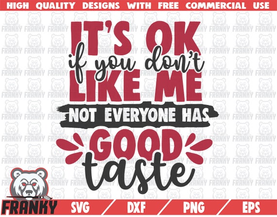 Download It S Ok If You Don T Like Me Svg Cut File Dxf File Etsy