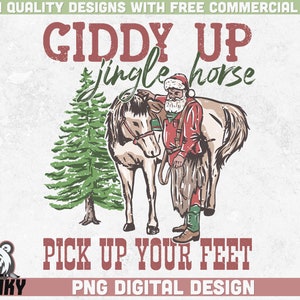 Giddy up jingle horse Png | Christmas sublimation Png | Instant download | Western santa Png | Cawboy santa Png | Country Christmas Design
