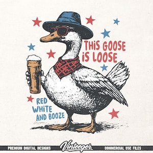 This goose is loose PNG Red white and booze Funny 4th of july t-shirt design Retro independence day graphic PNG USA sublimation design