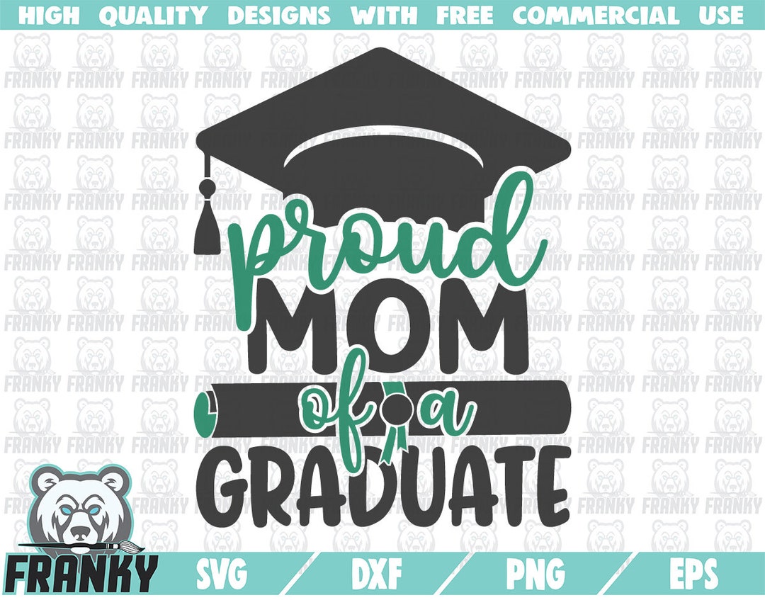Proud Mom of a Graduate SVG Cut File DXF File Proud Mama Proud Mommy Proud Mother Graduation