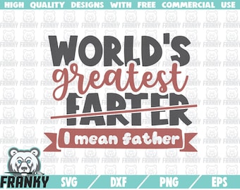 World's greatest farter SVG - Cut file - DXF file - Funny dad shirt svg - Funny father gift svg - Father's day svg - Funny dad quote svg