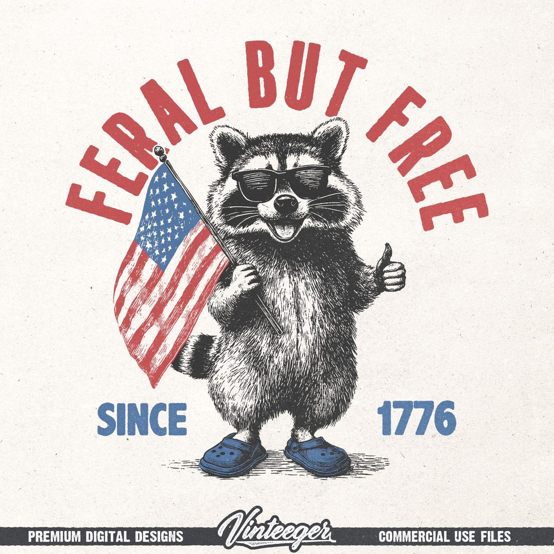 Feral but Free PNG Retro 4th of July Graphic Funny Raccoon T-shirt ...