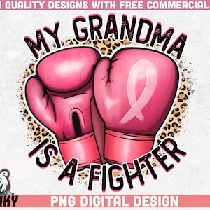 My grandma is a fighter PNG | Sublimation design | Instant download | Breast cancer awareness png | Breast cancer shirt design | Digital