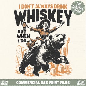 Funny western girl t-shirt design PNG - Funny cowgirl graphic PNG - Retro country design PNG - Humorous alcohol t shirt design - Whiskey Png