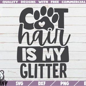 Cheveux de chat est mon scintillement SVG - Téléchargement instantané - Fichier coupe imprimable - Utilisation commerciale - Chat maman svg - Cat shirt design - Funny cat saying