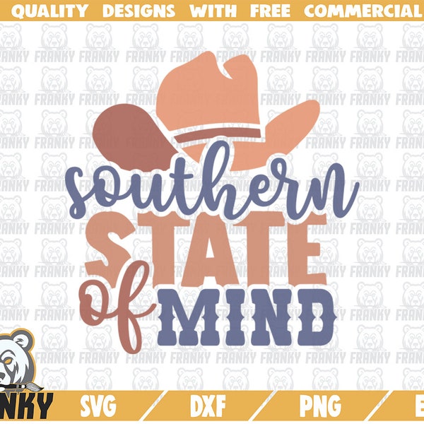 Southern state of mind SVG - Cut file - DXF file - Southern shirt SVG - Southern saying svg - Country shirt svg - Southern girl svg