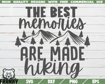 The best memories are made hiking SVG - Instant download - Printable cut file - Commercial use - Hiking shirt SVG - Mountains SVG - Travel