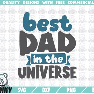 Meilleur papa dans l’univers SVG - Fichier Coupé - Fichier DXF - Père chemise svg - Père cadeau svg - Père svg - Papa svg - Papa svg - Papa chemise svg