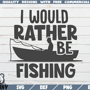 Ik zou liever vissen SVG - Instant download - Afdrukbare cut bestand - Commercieel gebruik - Funny vissen citaat svg - Fisherman svg - Papa svg