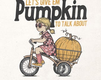 Funny fall digital design - Vintage fall shirt graphic PNG - Let's give em' pumpkin to talk about - Humorous girl printable design - Digital