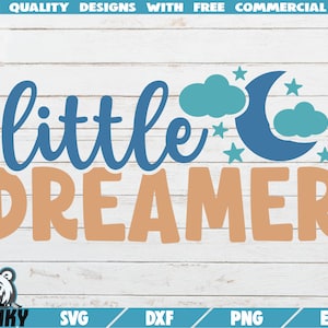 Litle dreamer SVG - Instant download - Printable cut file - Commercial use - Baby boy SVG - Baby bedroom svg - Newborn boy svg - Onesie svg