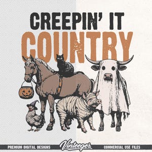 May include: A digital illustration featuring a horse, cat, pig, cow, and chicken, all dressed in Halloween costumes. The text "CREEPIN' IT COUNTRY" is displayed in black and orange. A pumpkin lantern hangs from the horse's bridle.